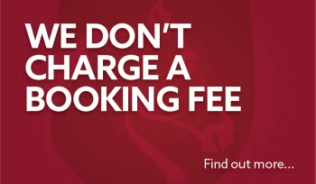We don't charge a booking fee!